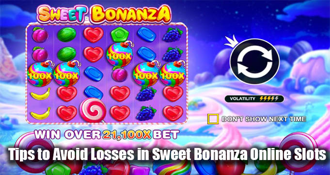 Tips to Avoid Losses in Sweet Bonanza Online Slots