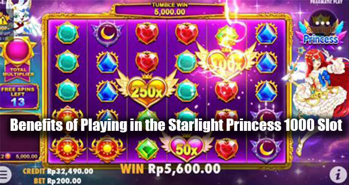 Benefits of Playing in the Starlight Princess 1000 Slot