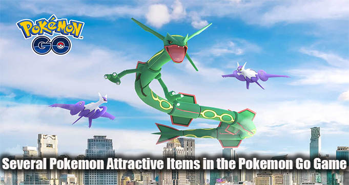 Several Pokemon Attractive Items in the Pokemon Go Game