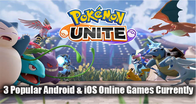 3 Popular Android & iOS Online Games Currently